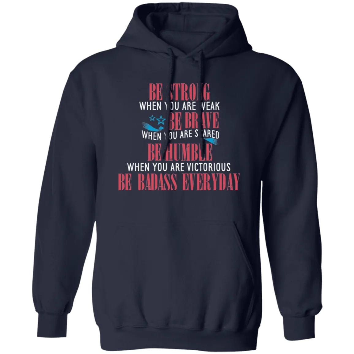 Be Strong, Be Brave - Hoodie